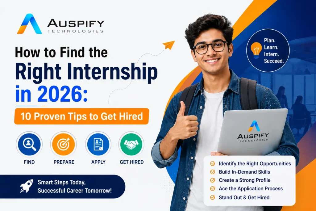 How to find the right internship in 2026 with 10 proven tips to get hired